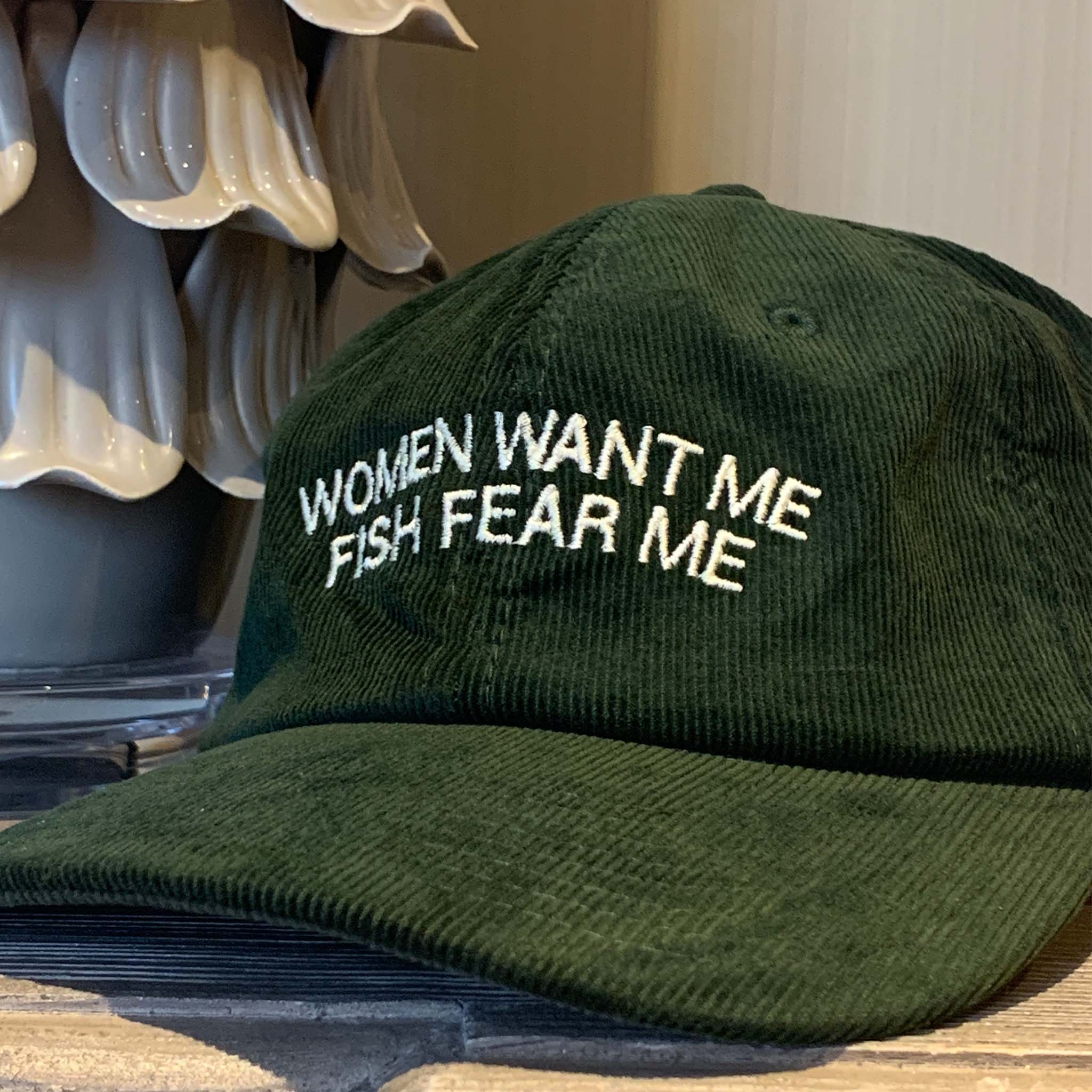 Women Want me Fish Fear Me Embroidered Corduroy Cap Suzy Dreams